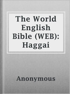 cover image of The World English Bible (WEB): Haggai